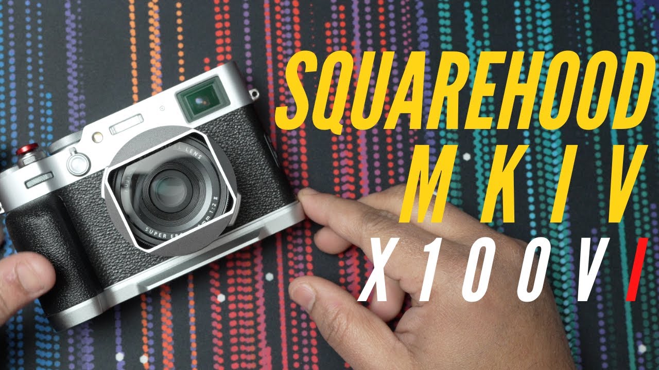 Squarehood Mk 4 (X100 Series) Lenshood for Fujifilm X100Vi - Setup & Design