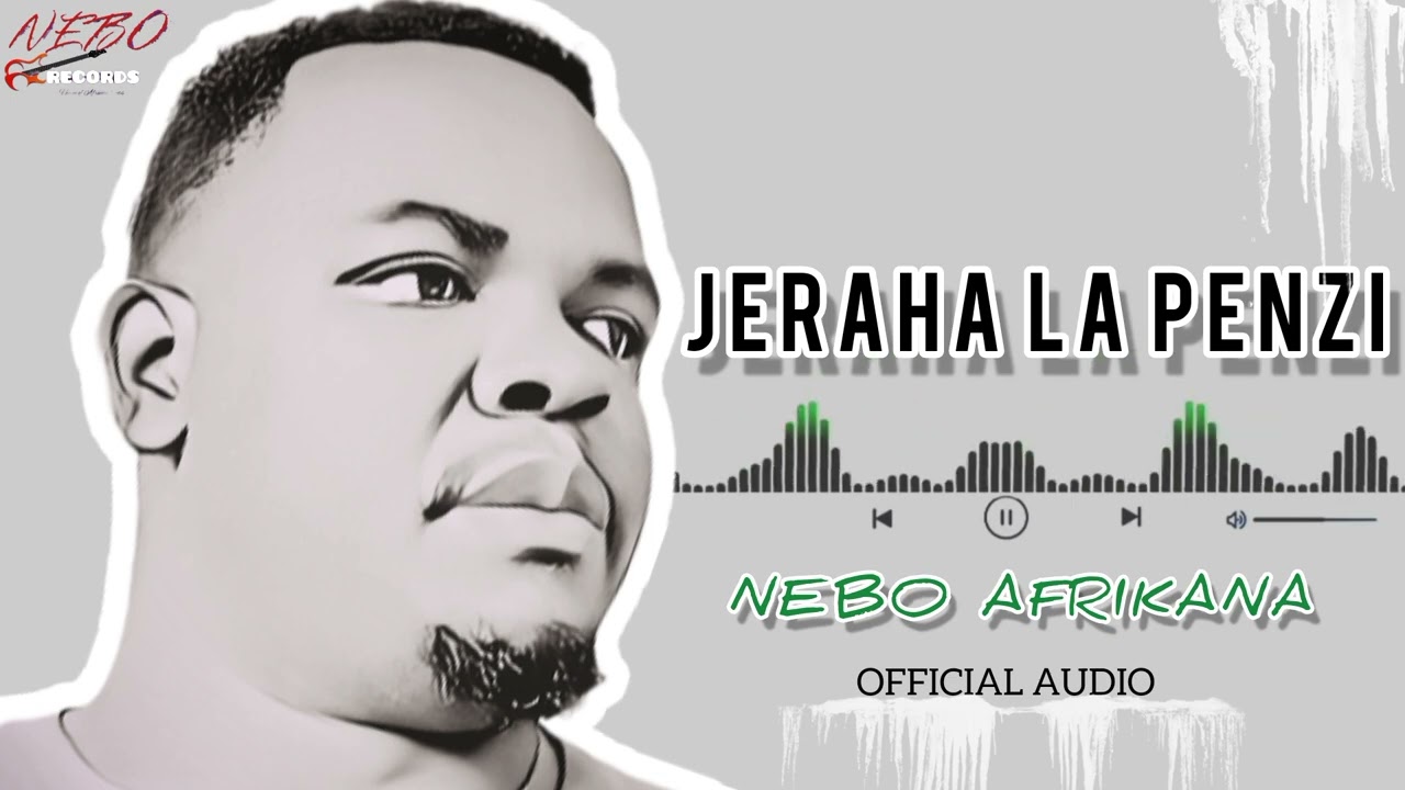 JERAHA LA PENZI _NEBO_AFRIKANA (Official Audio)
