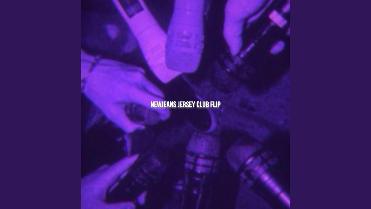 NewJeans (Jersey Club - Sped Up)