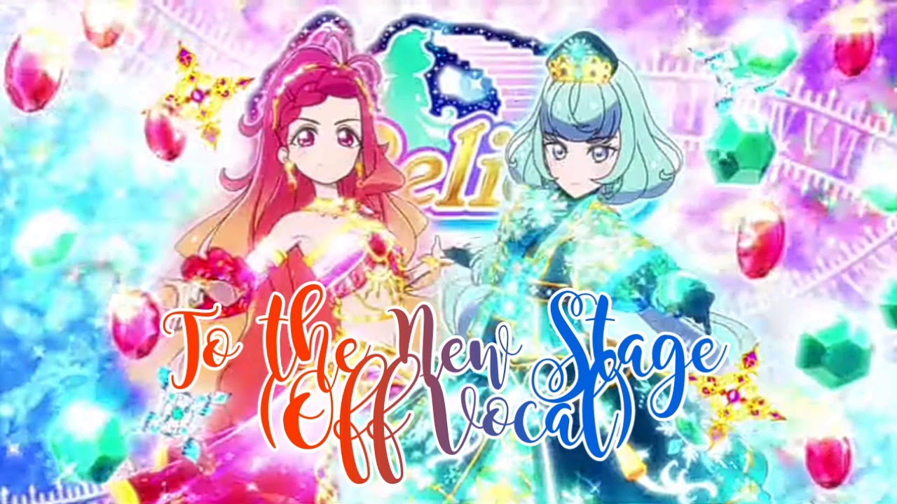 Aikatsu friends! To the New Stage (Off Vocal)