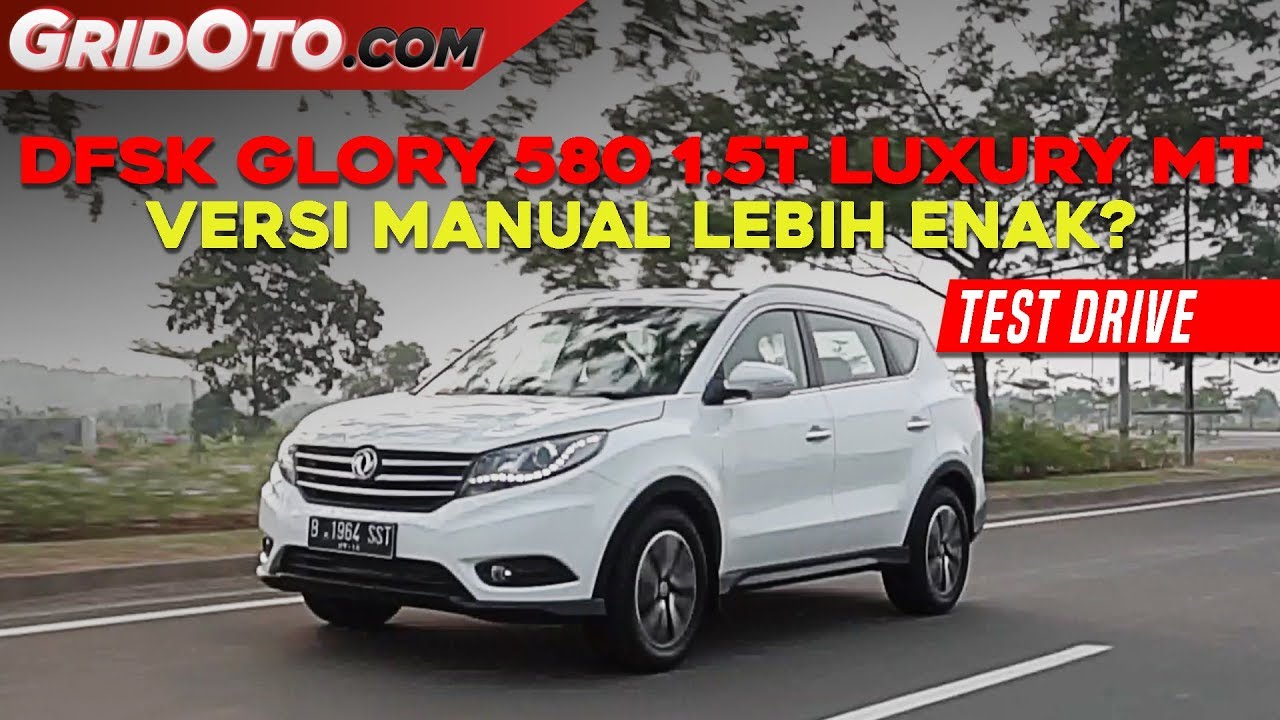 DFSK Glory 580 1.5T Luxury MT I Test Drive I GridOto