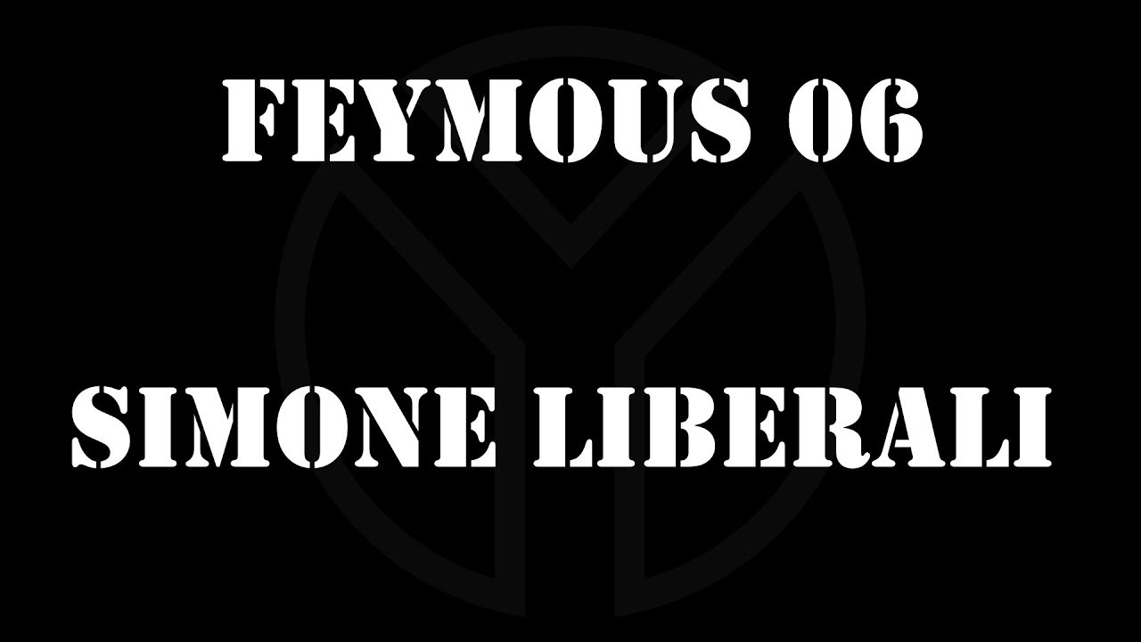 FEYMOUS 06 - SIMONE LIBERALI (Live @ Pacho Birthday Party 2018)