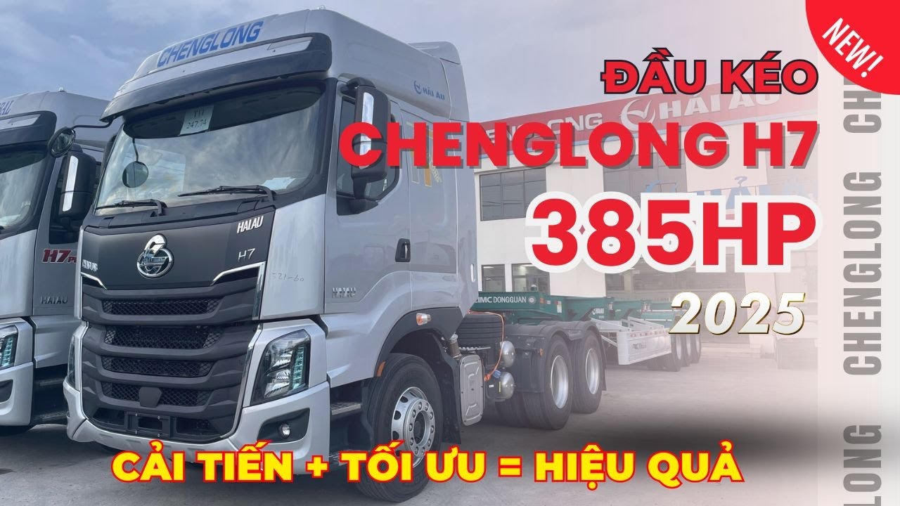 XE ĐẦU KÉO CHENGLONG H7 CÔNG SUẤT 385 HP | PHÙ HỢP CHẠY ĐỦ TẢI | CHẠY HÀNG CẢNG | ĐƯỜNG TRƯỜNG