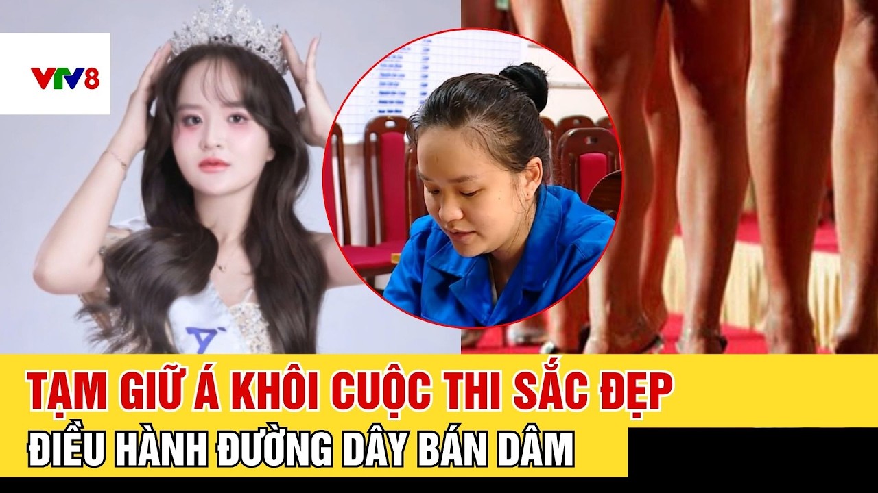 Á khôi sắc đẹp 22 tuổi bị tạm giữ vì bán d.âm kiêm 