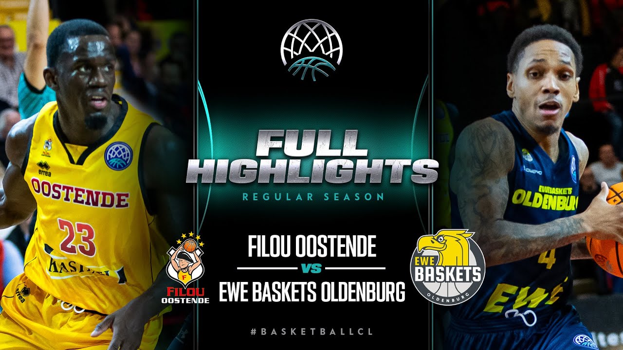 Filou Oostende v EWE Baskets Oldenburg | Full Game Highlights | #BasketballCL 2023-24