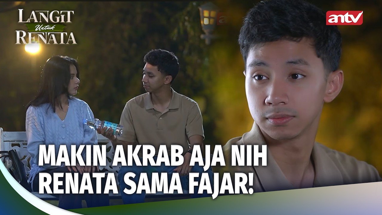 Langit Untuk Renata Atau Renata Untuk Fajar?! | Langit Untuk Renata Eps 17 (1/5)