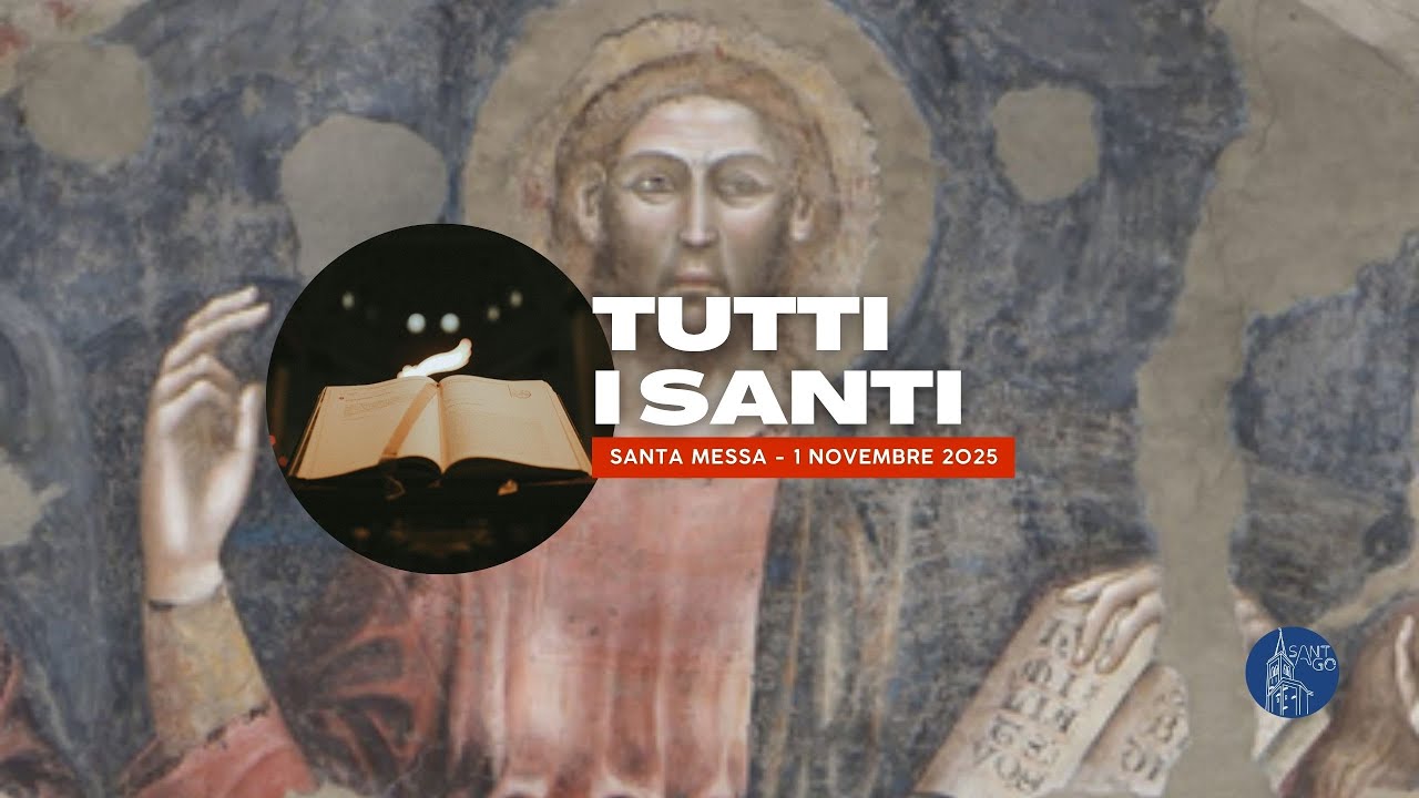 Santa Messa - Tutti i Santi - 1 Novembre 2025