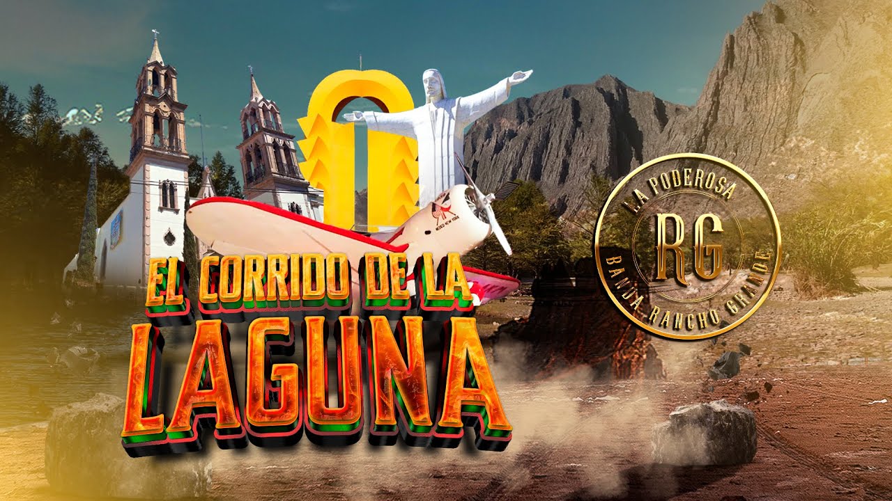 La Poderosa Banda Rancho Grande - El Corrido de la Laguna  ( Video Oficial )