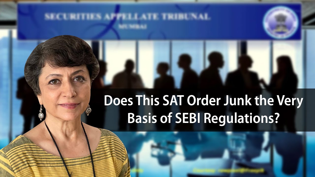 Does This SAT Order Junk the Very Basis of SEBI Regulations?