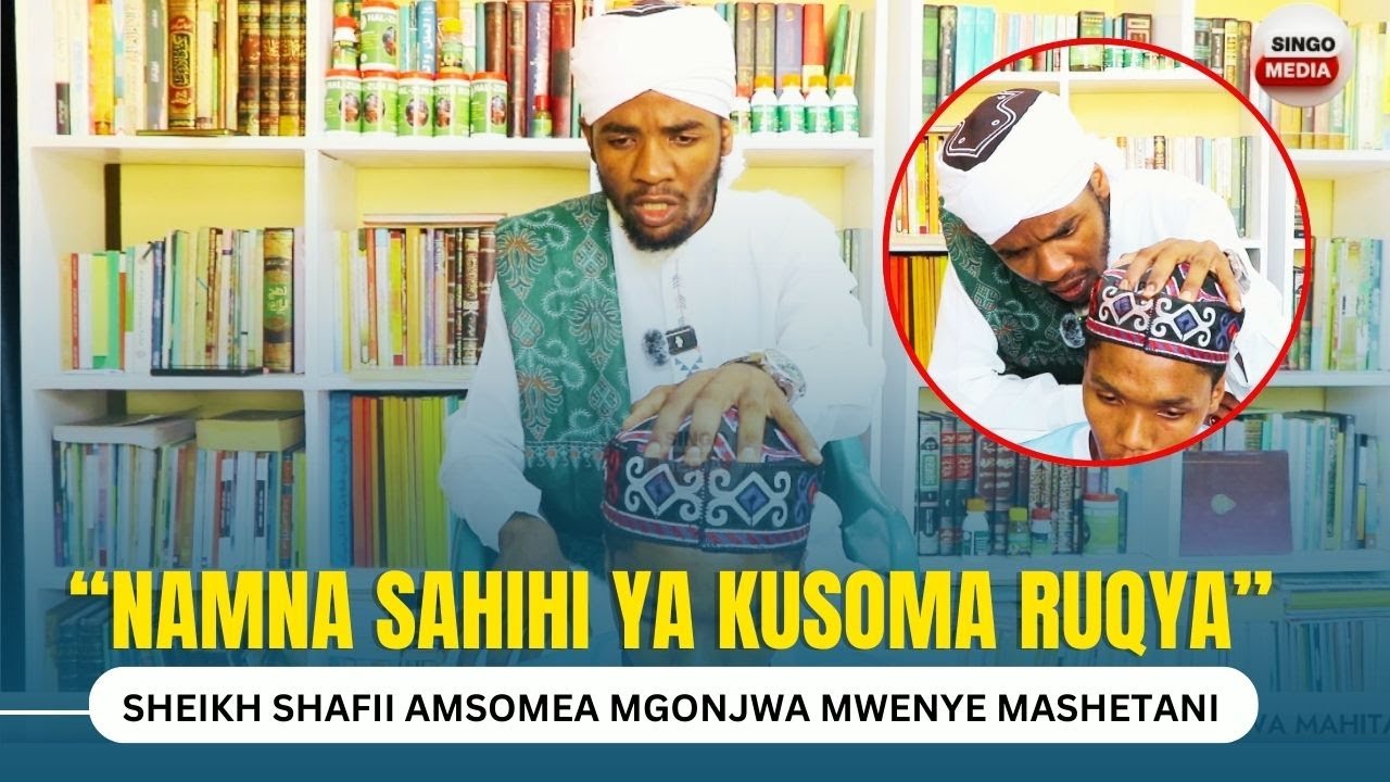 TAZAMA SHEIKH SHAFII AKIMSOMEA RUQYA (DUA) MGONJWA MWENYE MASHETANI | ATOA SOMO NAMNA LA KUOMBA DUA