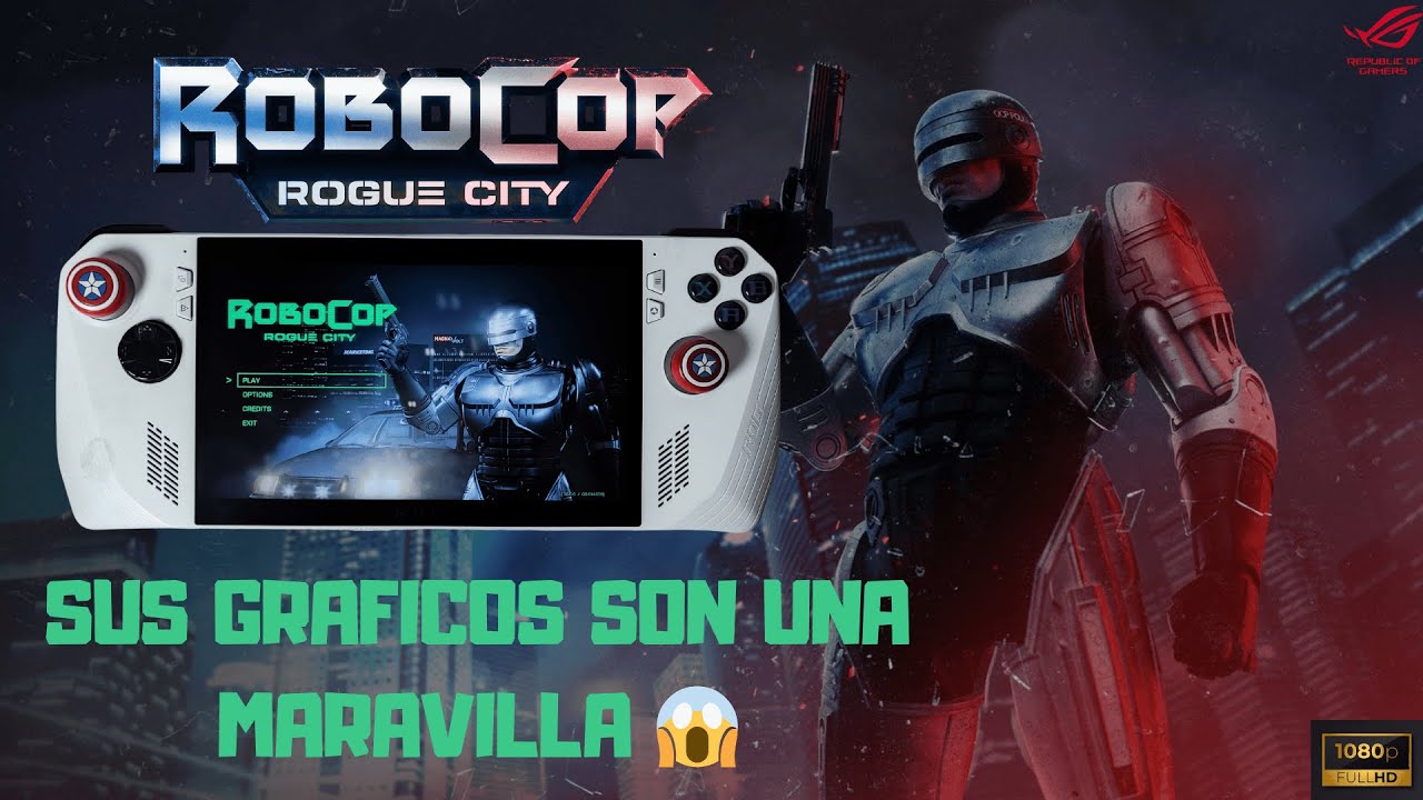 Jugando a Robocop Rogue City en la Asus Rog Ally Z1 Extreme con GENERACION DE CUADROS AMD | 1080p