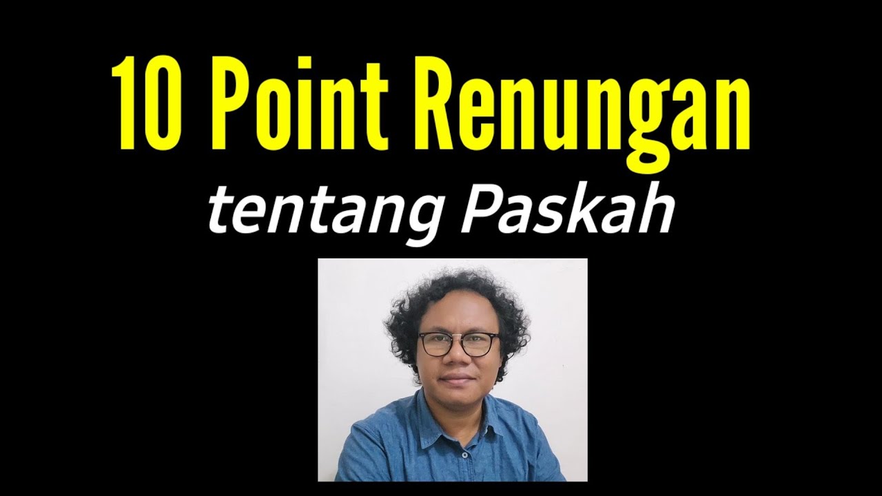 10 Hal tentang PASKAH ... Rm. Aba MSC