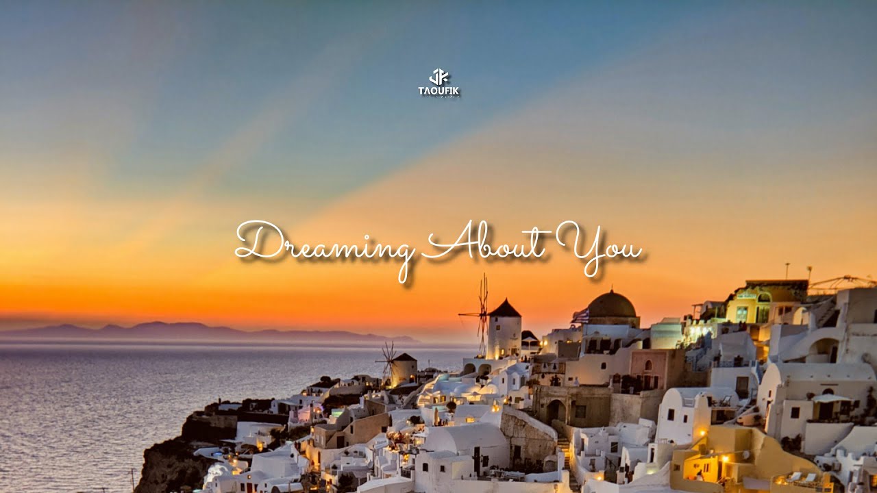 Taoufik - Dreaming About You (Official Video)