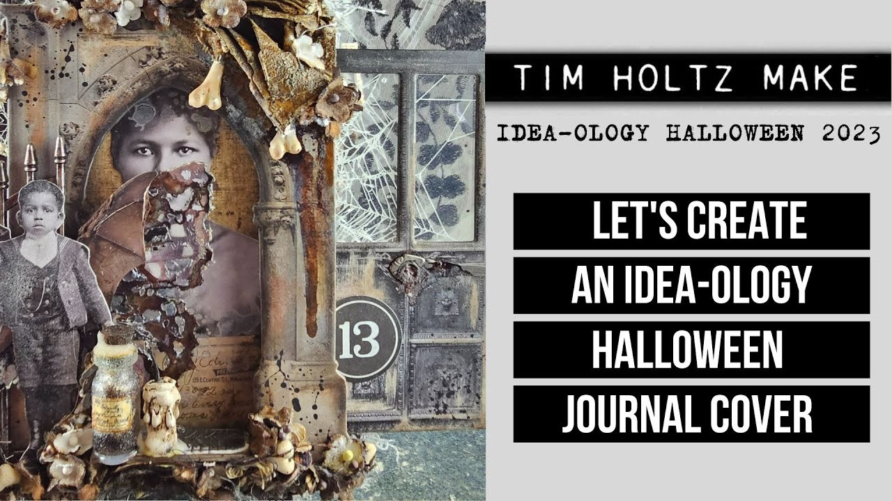 Let's create an idea-ology Halloween journal cover! [TIM HOLTZ IDEA-OLOGY HALLOWEEN 2023]