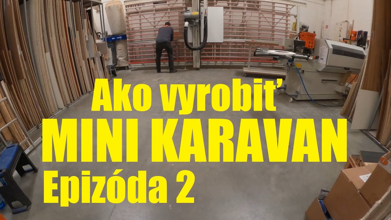 MINI KARAVAN - Ako vyrobiť MINIKARAVAN do prívesného vozíka - Epizóda 2