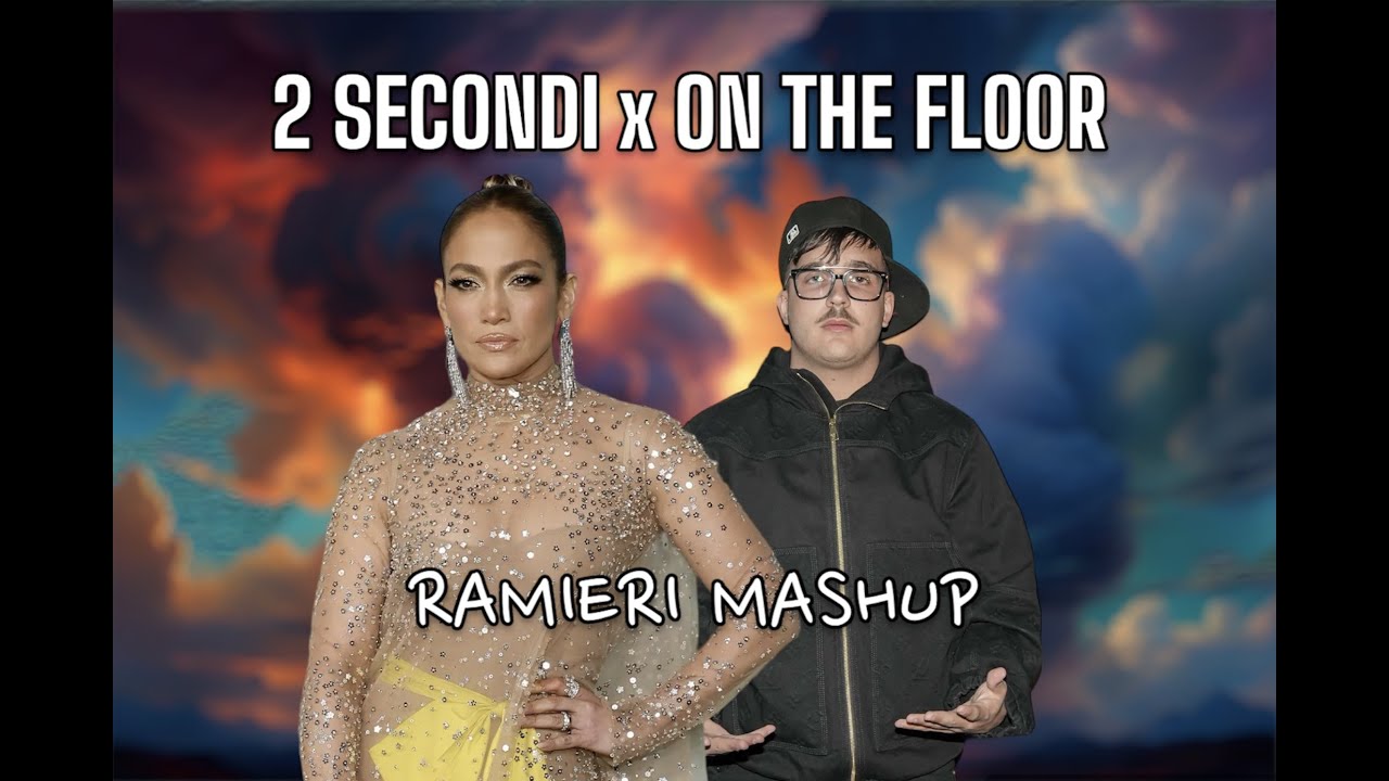 2Secondi x OnTheFloor (RAMIERI Mashup) [Geolier, J-Lo]