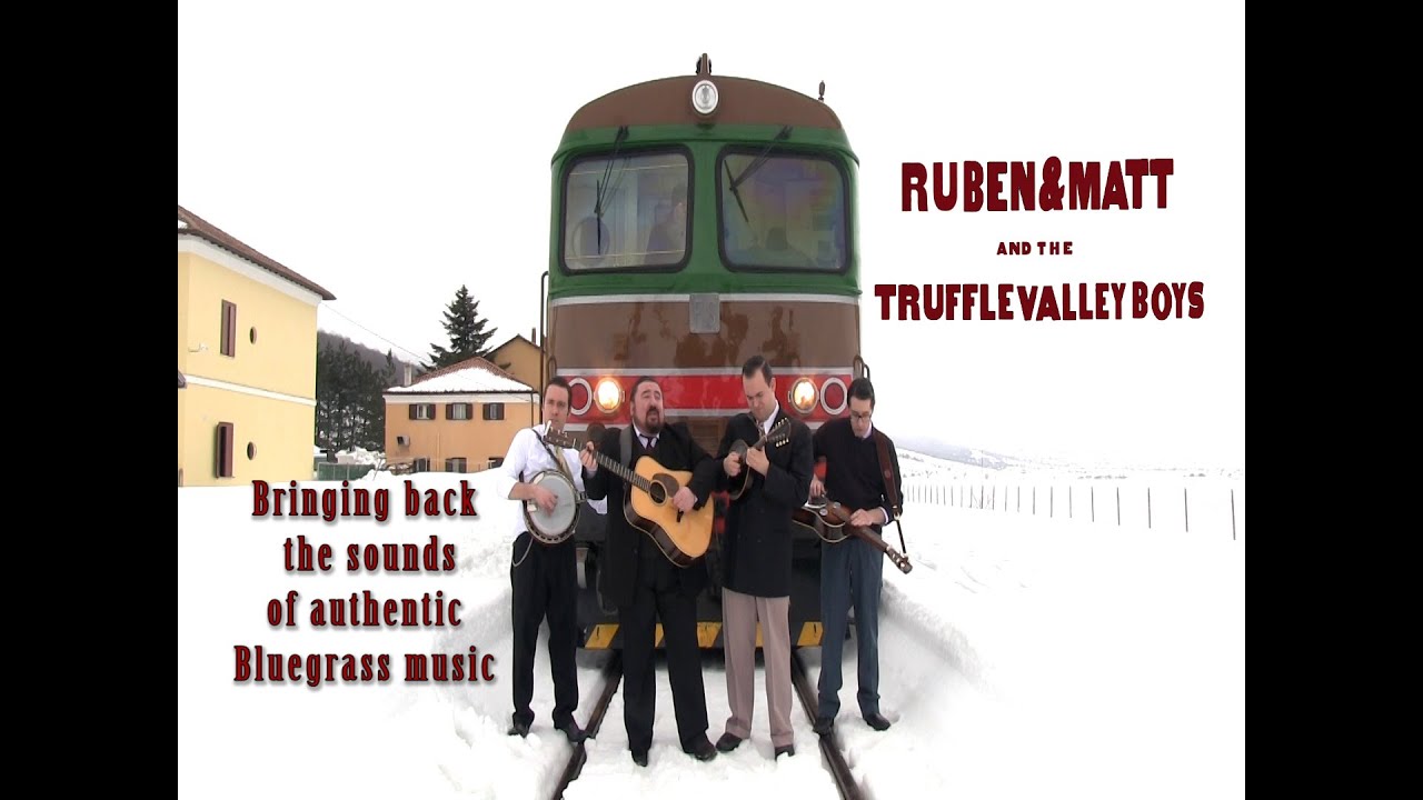 Ruben & Matt and the Truffle Valley Boy - Bringing back the sound of authentic Bluegrass music