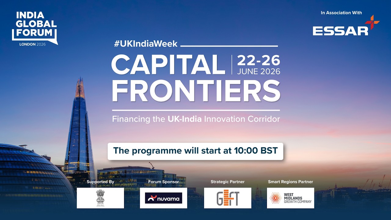 WATCH LIVE | UK India Week 2026: Capital Frontiers