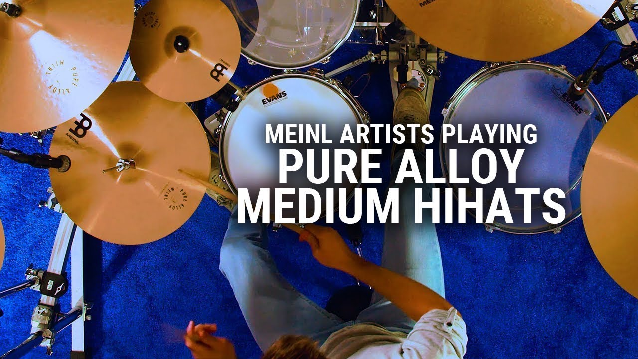 Meinl Cymbals Artists Playing Pure Alloy Medium Hihats