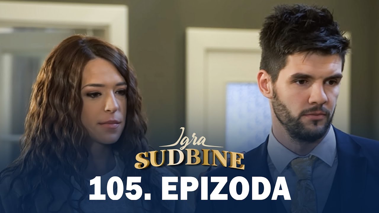 Igra sudbine | Sezona 01 | Epizoda 105 (domaća serija)