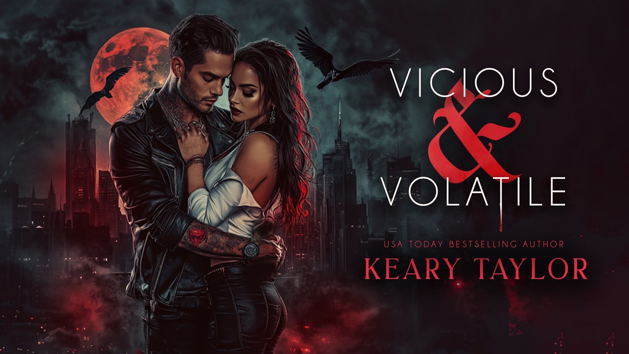 Vicious & Volatile - Book Two - A Spicy Vampire Romance