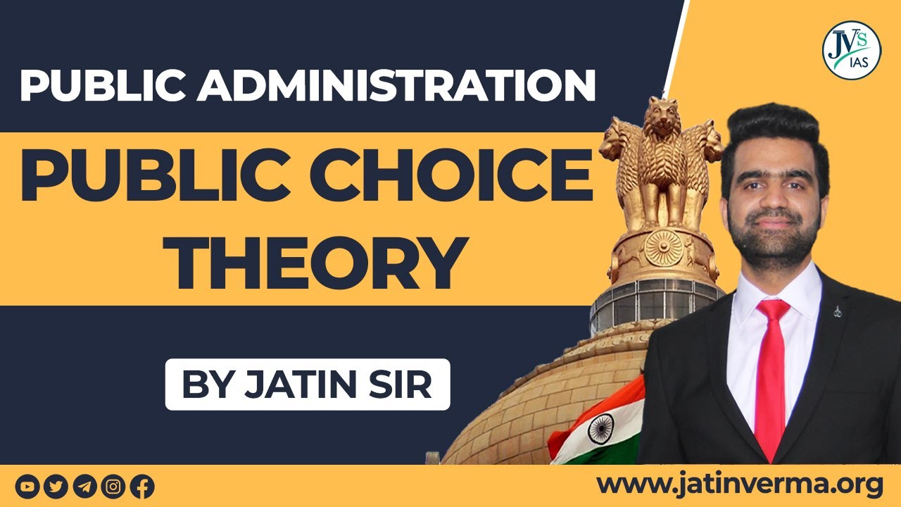 Public Choice Theory | Public Administration by Jatin Verma | लोक चयन पद्धति | JV's IAS