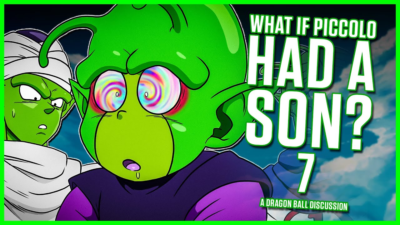What If Piccolo had a SON? 7