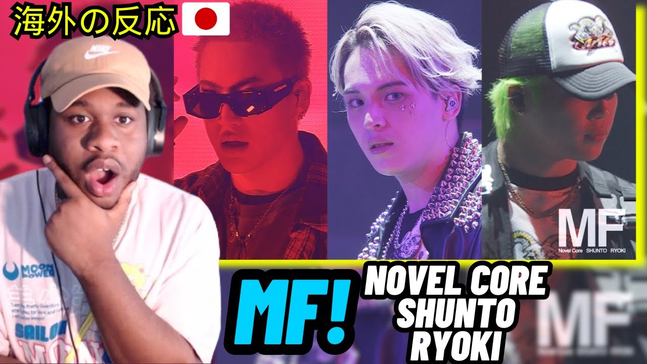 Novel Core, SHUNTO, RYOKI / MF (Prod. SUNNY BOY) Music Video REACTION【海外の反応】リアクション