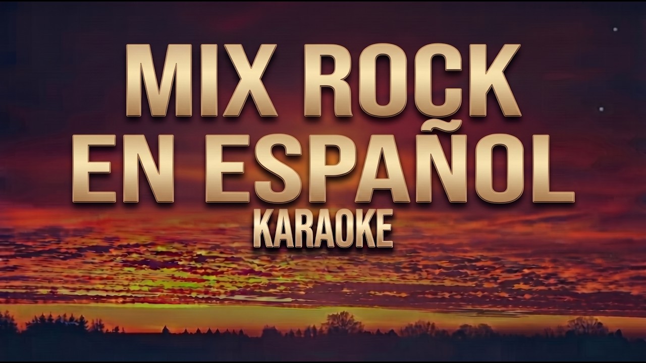 Mix Rock En Español, Lamento Boliviano, Indiana, Devuélveme a mi chica, Oye mi amor, Karaoke / Pista