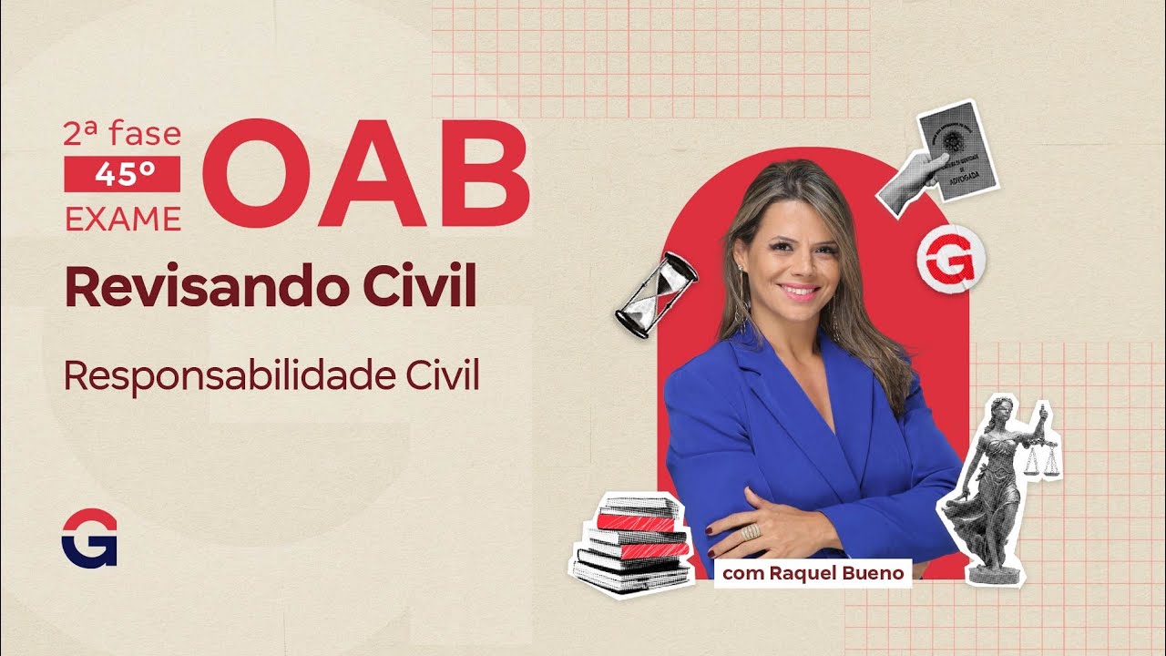 2ª fase do 45º Exame da OAB | Revisando Civil: Responsabilidade Civil