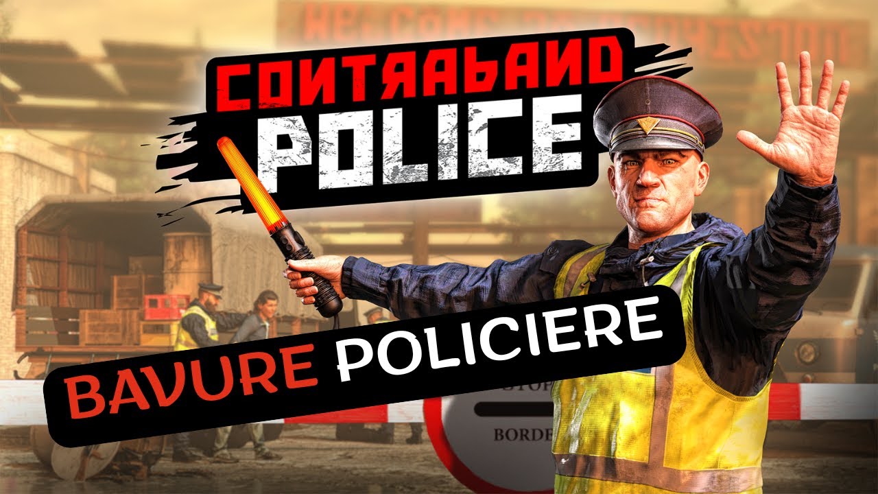 Contraband Police veut vous en faire baver (Gameplay PS5 commenté)