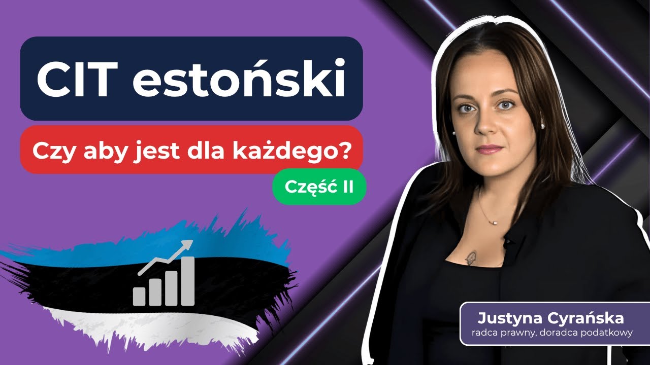 Estoński CIT – szansa czy pułapka? | cz. II