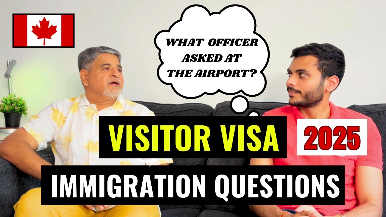 Visitor Visa Immigration Questions Canada 2025 | Airport Immigration