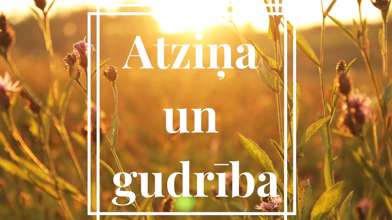 ATZIŅA UN GUDRĪBA