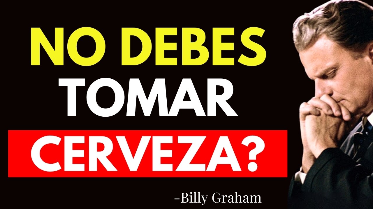 PUEDE UN CRISTIANO TOMAR ALCOHOL? (No te dejes ENGAÑAR) - Billy Graham