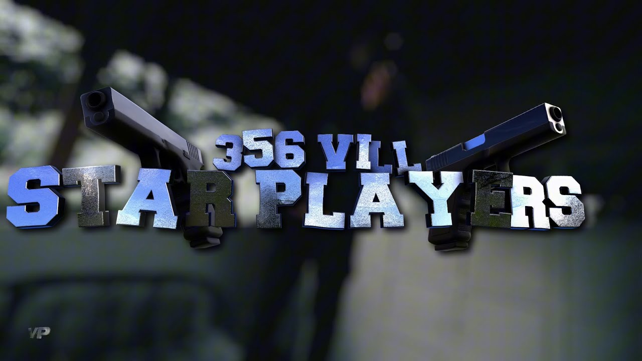 356 Vill - &ldquo;Star Players&rdquo; (Official Video) 