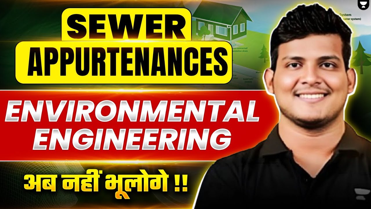 Sewer Appurtenances | Environmental Engg | Gate | RRB JE | ESE | Civil Engineering | Deependra Sir