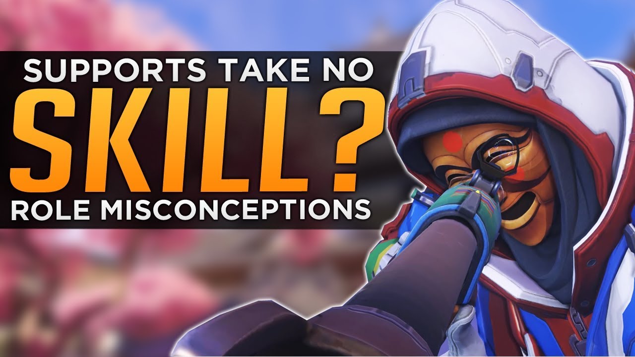 Overwatch: Supports Are NOT Easy - Role Misconceptions
