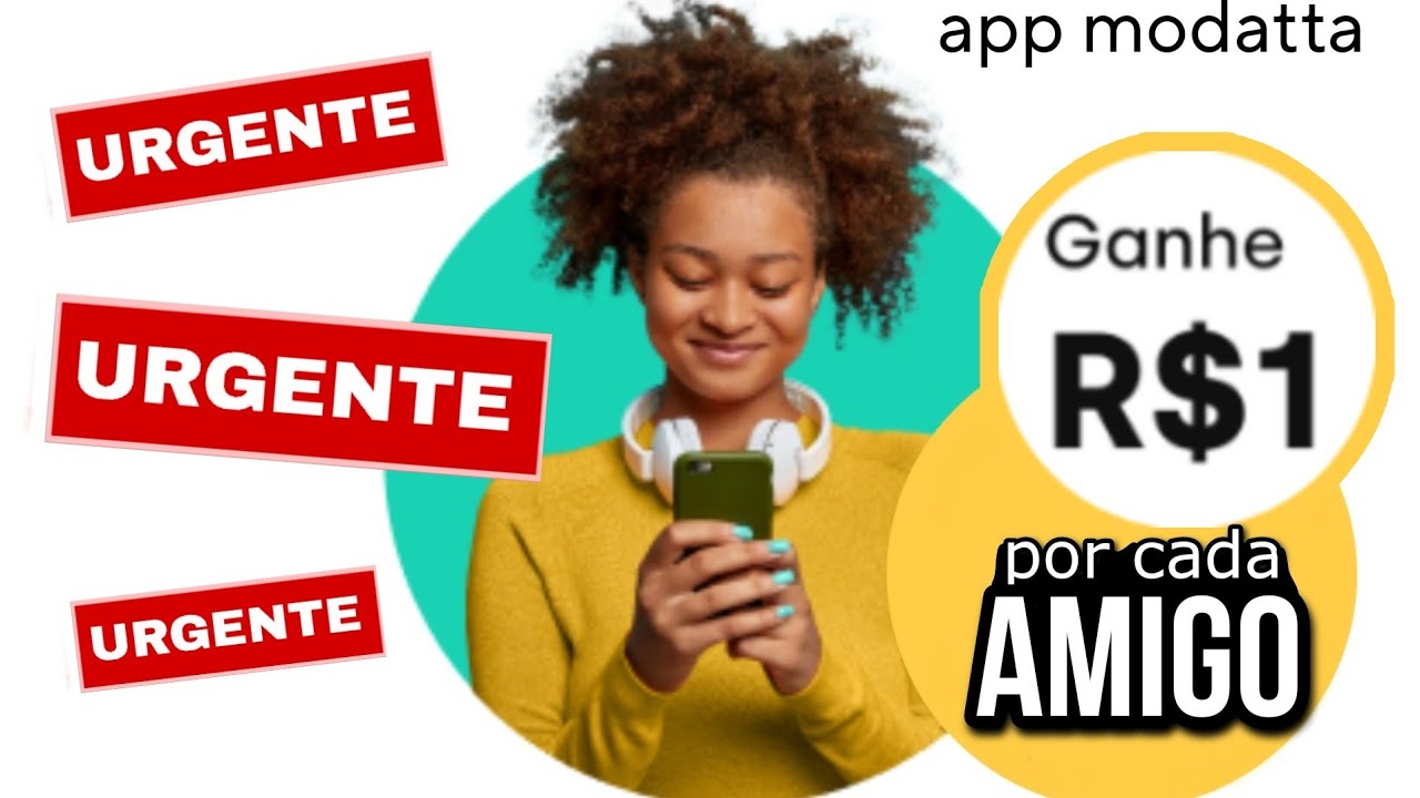 URGENTE! GANHE R$ 1,00 POR CONVITE NO APP MODATTA (por tempo limitado)