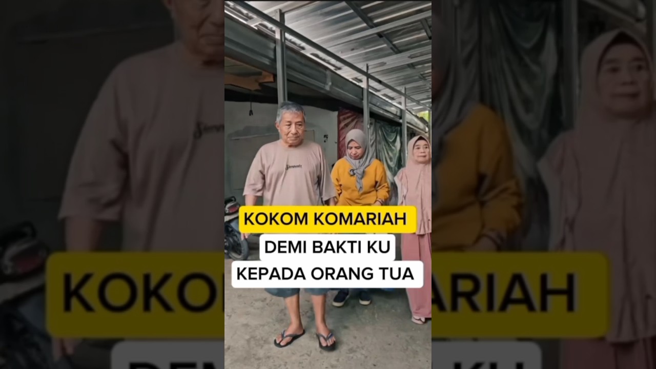 KOKOM KOMARIAH ‼️ DEMI BAKTI KU  KEPADA ORANG TUA #kokomkomariah #kokom