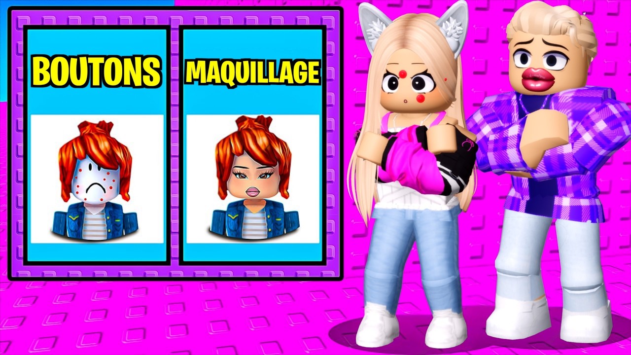 ROBLOX TU PR&Eacute;F&Egrave;RES, Mais SP&Eacute;CIAL TOUR DE MAQUILLAGE !!