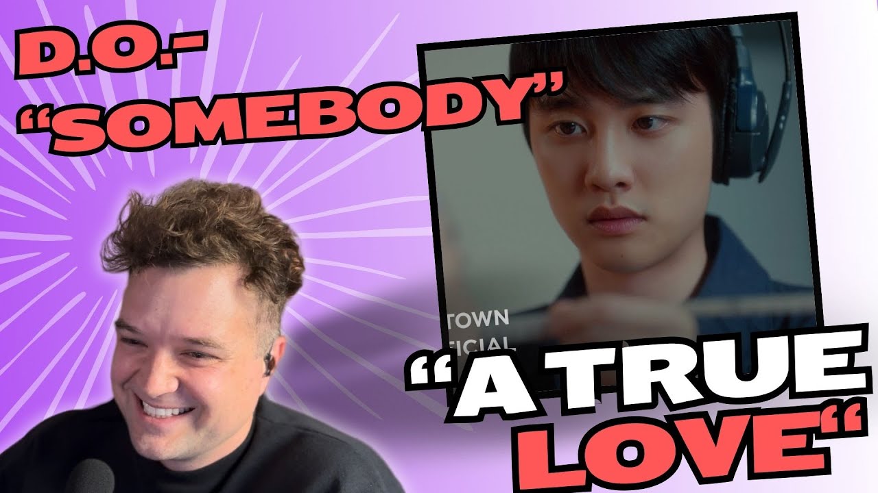 Former Boyband Member reacts to D.O. (EXO) - Somebody (For the First Time)