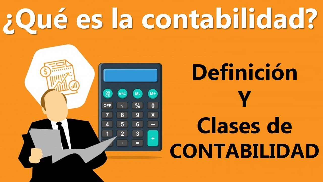 QUE es la CONTABILIDAD y TIPOS de CONTABILIDAD