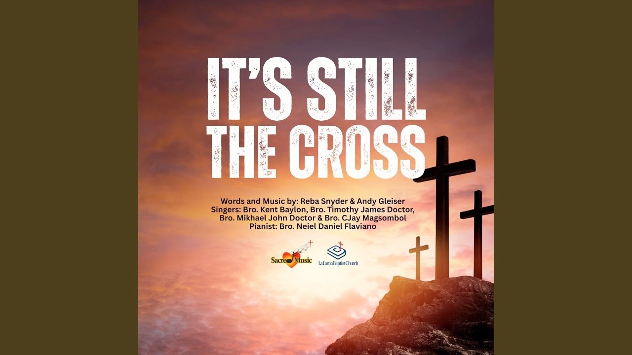 It's Still the Cross