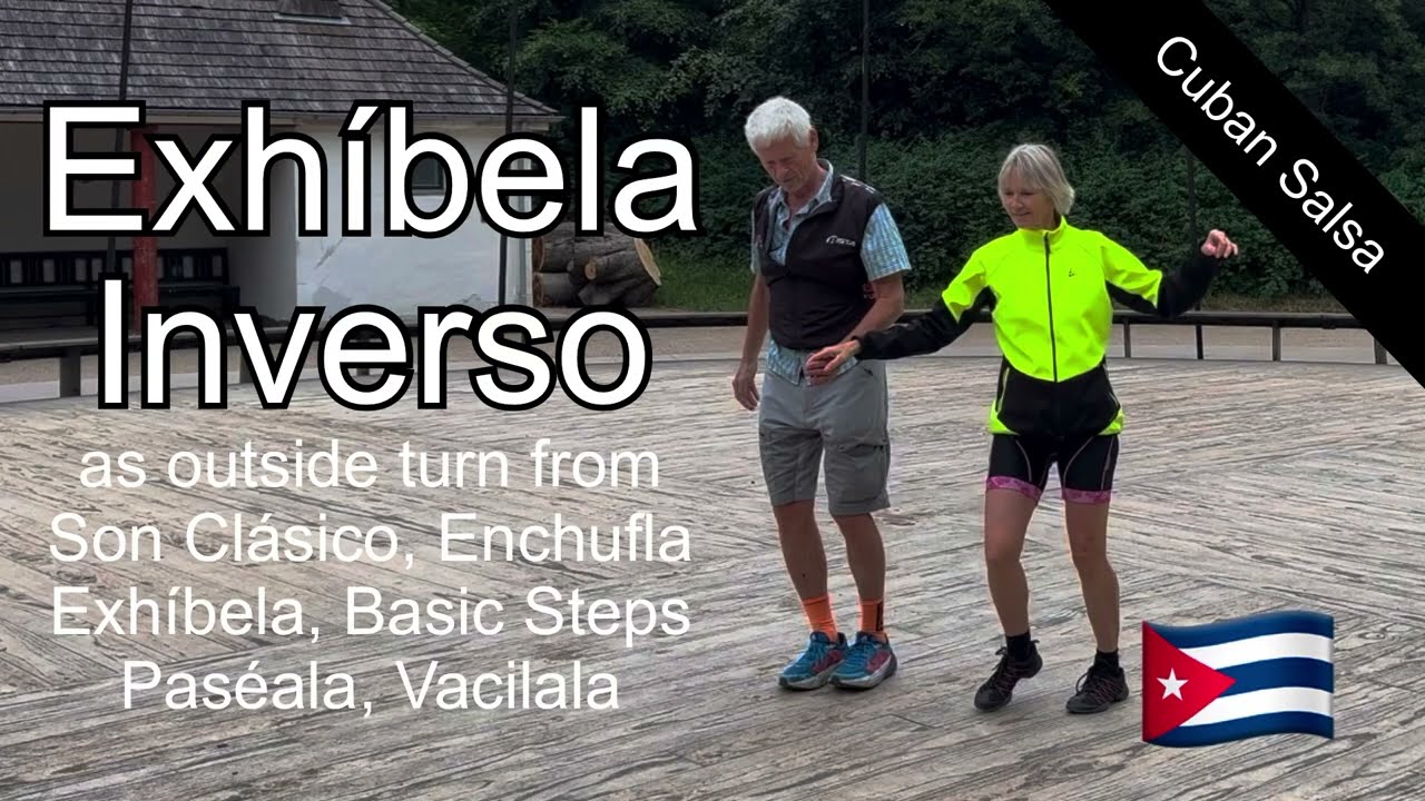54. Exhíbela Inverso outside turn. Cuban Salsa. Casino. Son Clásico. Paséala. Caída. Vacilala.