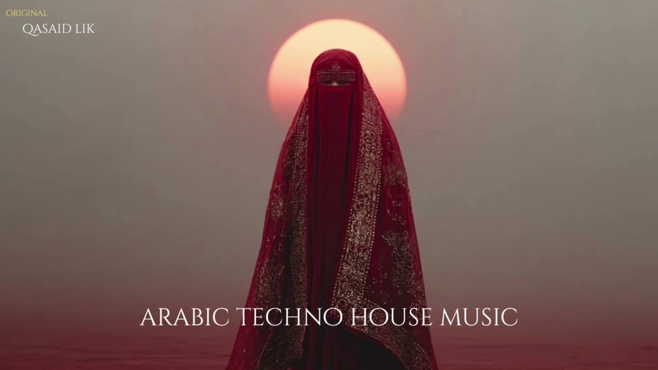 Qasaid Lik | قصائد ليك &ndash; Arabic Techno House Mix