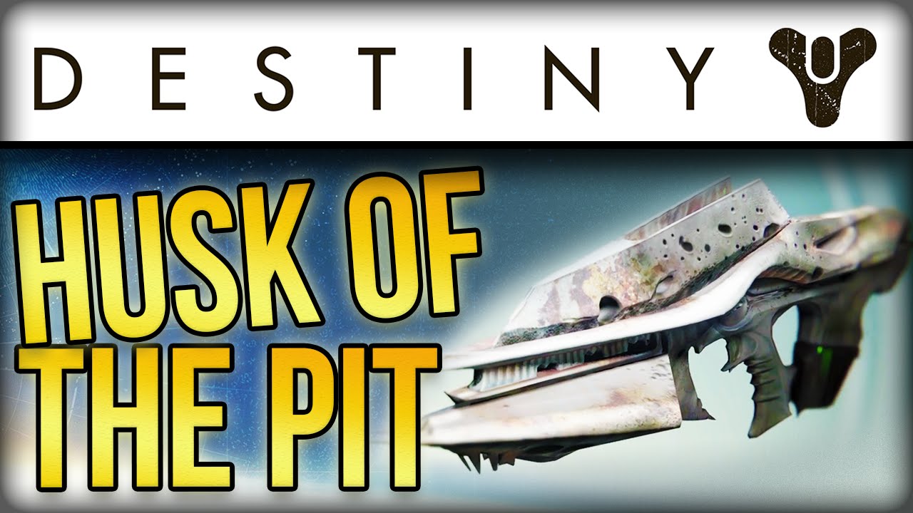 Destiny - How to Get Husk of the Pit (Upgrades to EXOTIC Necrochasm)