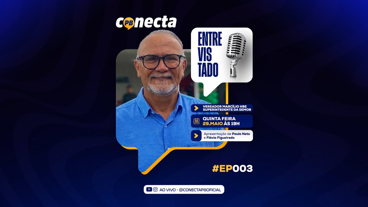 CONECTA PB - EP. 03 MARCÍLIO DO HBE