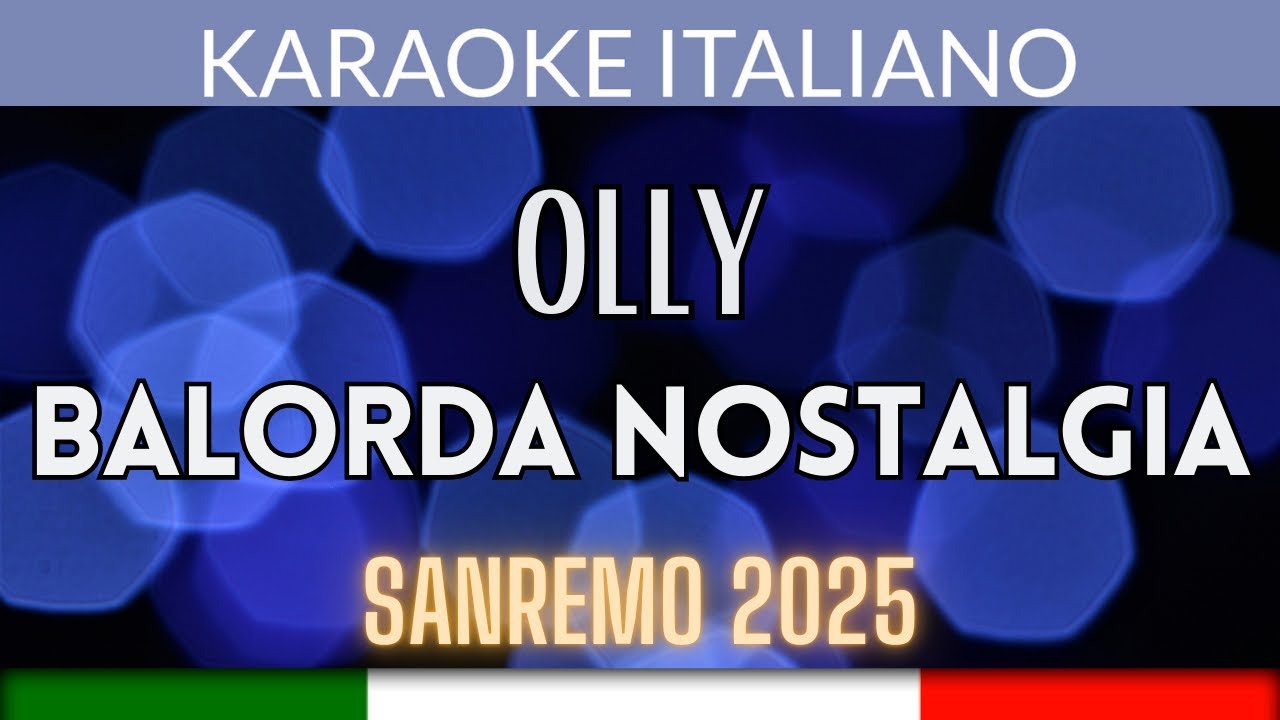 Olly - Balorda nostalgia - Karaoke Strumentale Sanremo 2025 🎤