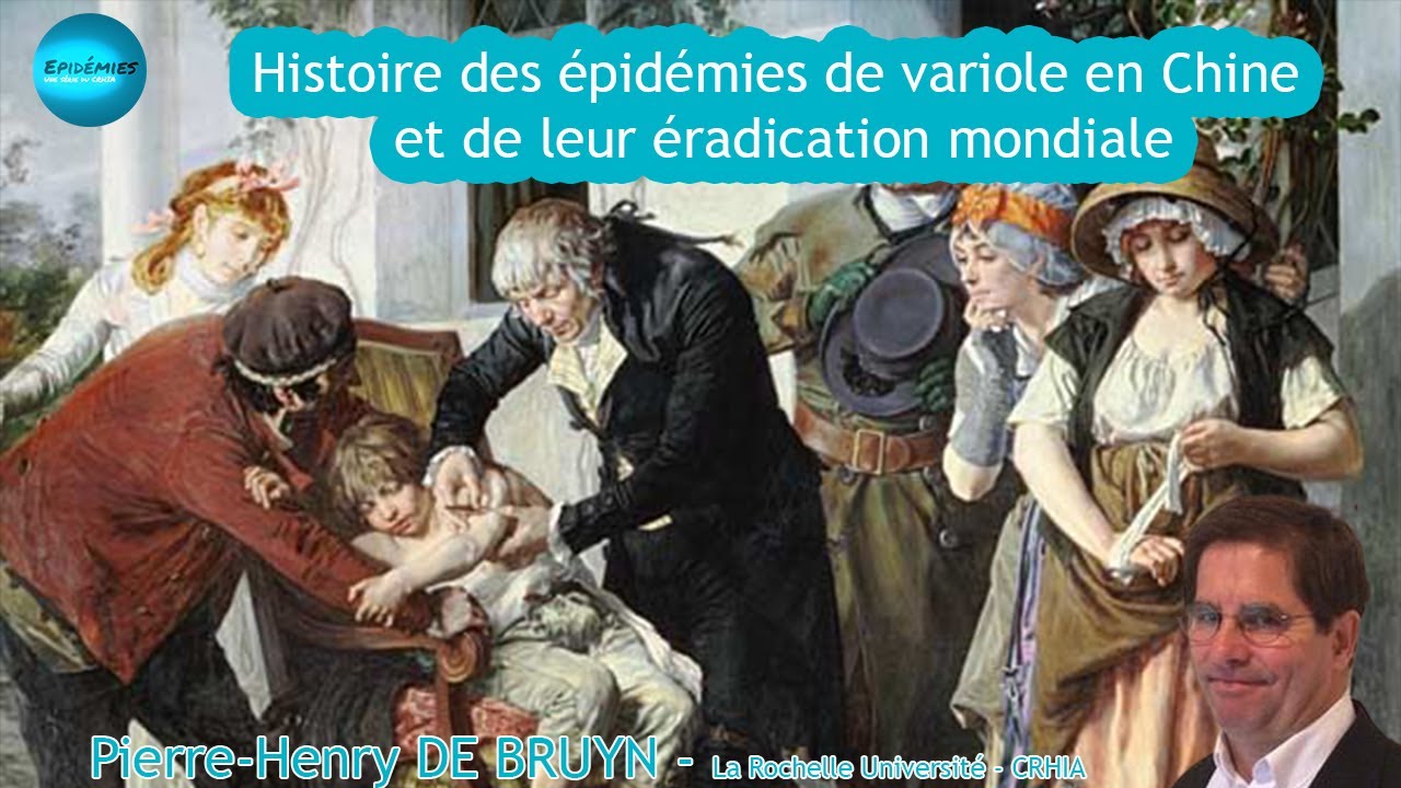 ÉPIDÉMIES n°10 - Histoire des épidémies de variole en Chine et de leur éradication mondiale